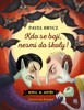 KDO SE BOJÍ,NESMÍ DO ŠKOLY - EMIL A UPÍŘI 3