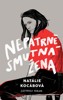 NEPATRNĚ SMUTNÁ ŽENA