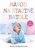ZÁZRAČNÉ RODIČOVSTVÍ 2-NÁVOD NA ŠŤASTNÉ BATOLE