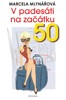 V PADESÁTI NA ZAČÁTKU                   2.VYDÁNÍ