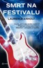 SMRT NA FESTIVALU