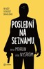 POSLEDNÍ NA SEZNAMU