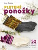 PLETENÉ PONOŽKY-50 NÁVODŮ JAK NA PONOŽKY,PODKOLENKY A NÁVLEK