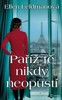 PAŘÍŽ TĚ NIKDY NEOPUSTÍ