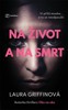 NA ŽIVOT A NA SMRT