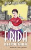 FRIDA NESPOUTANÁ - BOUŘLIVÉ ROKY V PAŘÍŽI A NEW YORKU