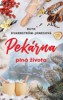 PEKÁRNA PLNÁ ŽIVOTA
