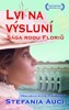 LVI NA VÝSLUNÍ - SÁGA RODU FLORIŮ (2.)