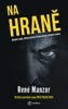 NA HRANĚ