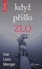 KDYŽ PŘIŠLO ZLO