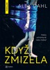KDYŽ ZMIZELA