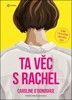 TA VĚC S RACHEL