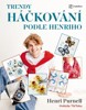 TRENDY HÁČKOVÁNÍ PODLE HENRIHO
