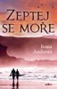 ZEPTEJ SE MOŘE