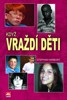 KDYŽ VRAŽDÍ DĚTI