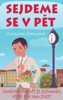 SEJDEME SE V PĚT
