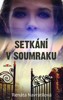 SETKÁNÍ V SOUMRAKU