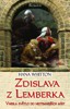 ZDISLAVA Z LEMBERKA - VNESLA SVĚTLO DO NEJTEMĚJŠÍCH MÍST