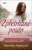 ZPŘETRHANÉ POUTO