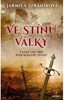 VE STÍNU VÁLKY