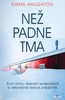 NEŽ PADNE TMA