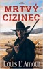 MRTVÝ CIZINEC
