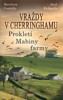 VRAŽDY V CHERRINGHAMU - PROKLETÍ MABINY FARMY