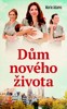 DŮM NOVÉHO ŽIVOTA