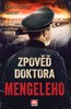 ZPOVĚĎ DOKTORA MENGELEHO