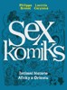 SEXKOMIKS 2: INTIMNÍ HISTORIE AFRIKY A ORIENTU