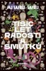 TISÍC LET RADOSTÍ A SMUTKŮ
