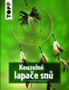 TOPP KOUZELNÉ LAPAČE SNŮ