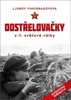 ODSTŘELOVAČKY Z II. SVĚTOVÉ VÁLKY - DÍVKY V RUDÉ ARMÁDĚ