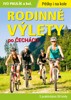 RODINNÉ VÝLETY PO ČECHÁCH - PĚŠKY I NA KOLE