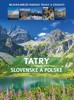 TATRY SLOVENSKÉ A POLSKÉ - NEJKRÁSNĚJŠÍ HORSKÉ TRASY A ZÁK.