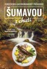 ŠUMAVOU S CHUTÍ