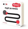 MONTESSORI PRO MIMINKA: POJĎ ZA MNOU