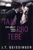 TAJU PRO TEBE (VZPLANUTÍ 2)