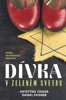 DÍVKA V ZELENÉM SVETRU