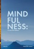 MINDFULNESS: CO VÁM JEŠTĚ NEŘEKLI?