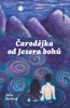 ČARODĚJKA OD JEZERA BOHŮ