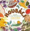 HOUBÁCI-PRO DĚTI,CO MAJÍ POD KLOBOUKEM