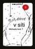 MŮJ ŽIVOT V SÍTI
