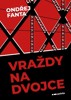 VRAŽDY NA DVOJCE