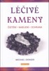 LÉČIVÉ  KAMENY - ČISTĚNÍ, NABÍJENÍ, OCHR