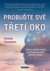 PROBUĎTE SVÉ TŘETÍ OKO