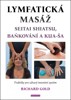 LYMFATICKÁ MASÁŽ SEITAI SHIATSU, BAŇKOVÁNÍ