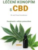LÉČENÍ KONOPÍM S CBD - KANABINOID S VELKÝM POTENCIÁLEM