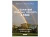 UZDRAVENÍ STRACHU, ÚZKOSTÍ A FOBIÍ