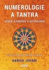 NUMEROLOGIE A TANTRA PODLE ÁJURVÉDY A ASTROLOGIE